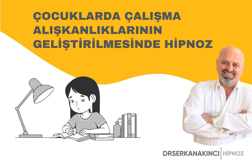 Çocuklarda Çalışma Alışkanlıklarının Geliştirilmesinde Hipnoz