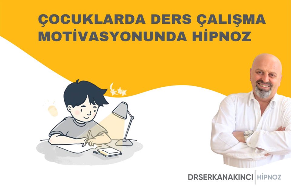 Çocuklarda Ders Çalışma Motivasyonunda Hipnoz