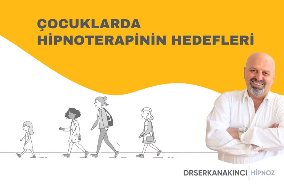 Çocuklarda Hipnoterapinin Hedefleri