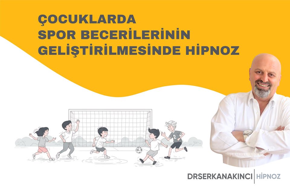 Çocuklarda Spor Becerilerinin Geliştirilmesinde Hipnoz
