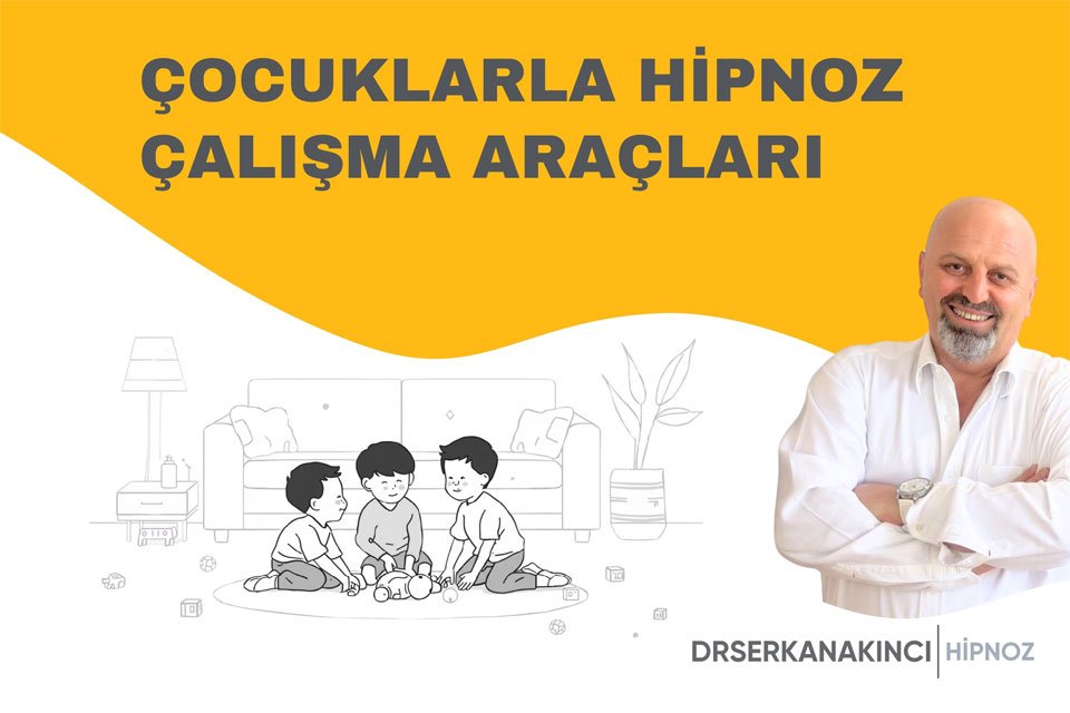 Çocuklarla Hipnoz Çalışma Araçları