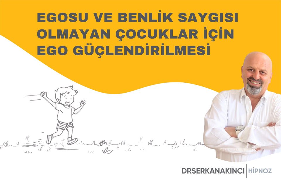 Egosu Ve Benlik Saygısı Olmayan Çocuklar İçin Ego Güçlendirilmesi