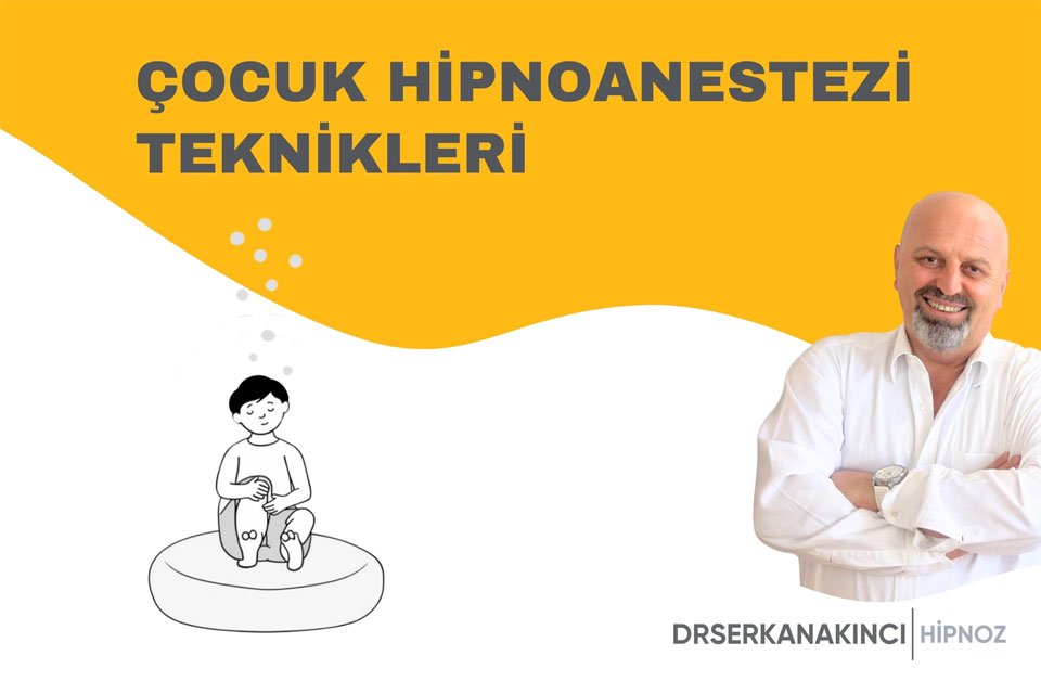 Çocuk Hipnoanestezi Teknikleri