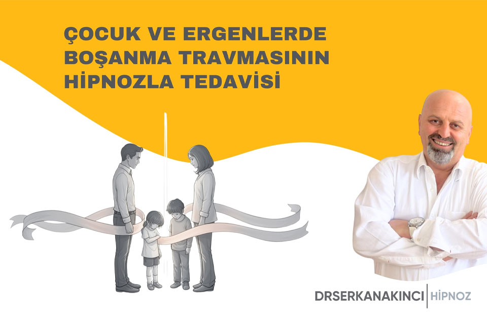 Çocuk ve Ergenlerde Boşanma Travmasının Hipnozla Tedavisi