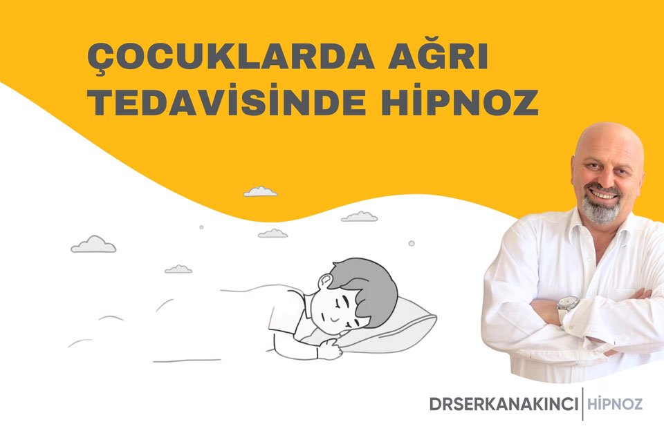 Çocuklarda Ağrı Tedavisinde Hipnoz
