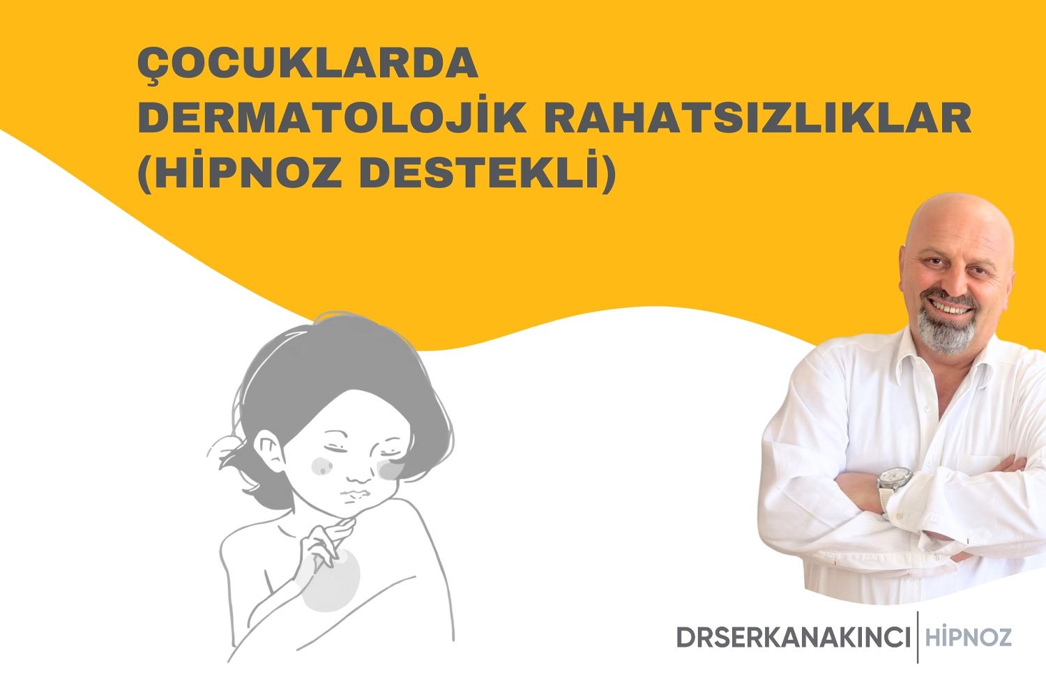 Çocuklarda Dermatolojik Rahatsızlıklar (Hipnoz Destekli)