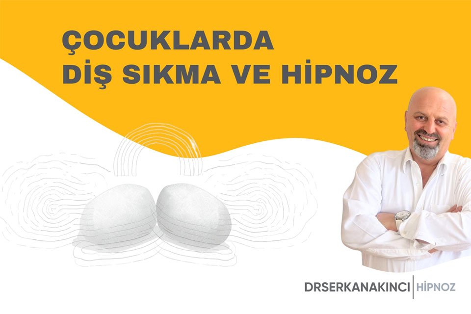 Çocuklarda Diş Sıkma Ve Hipnoz