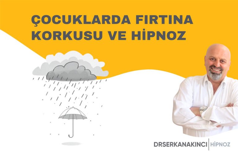 Çocuklarda Fırtına Korkusu Ve Hipnoz