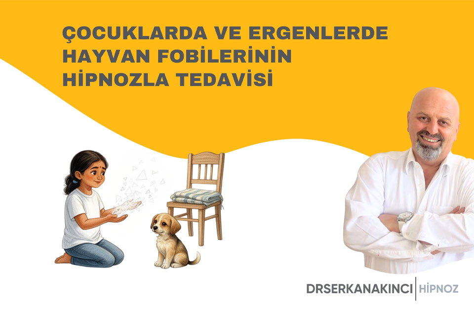 Çocuklarda ve Ergenlerde Hayvan Fobilerinin Hipnozla Tedavisi