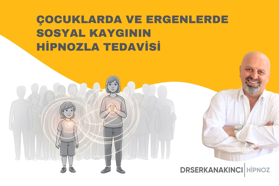 Çocuklarda ve Ergenlerde Sosyal Kaygının Hipnozla Tedavisi