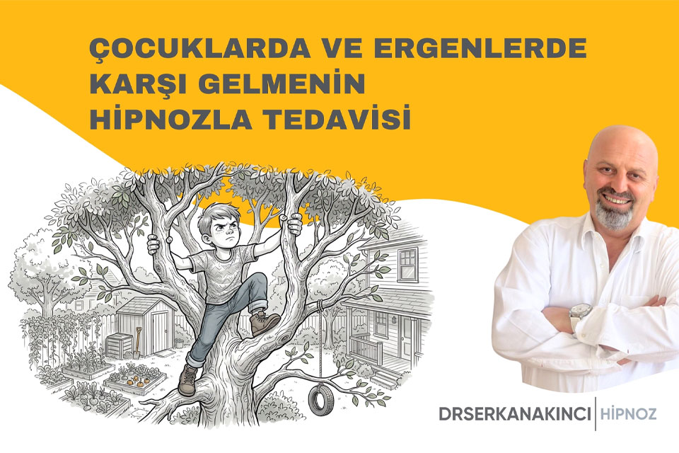 Çocuklarda ve Ergenlerde Karşı Gelmenin hipnozla Tedavisi
