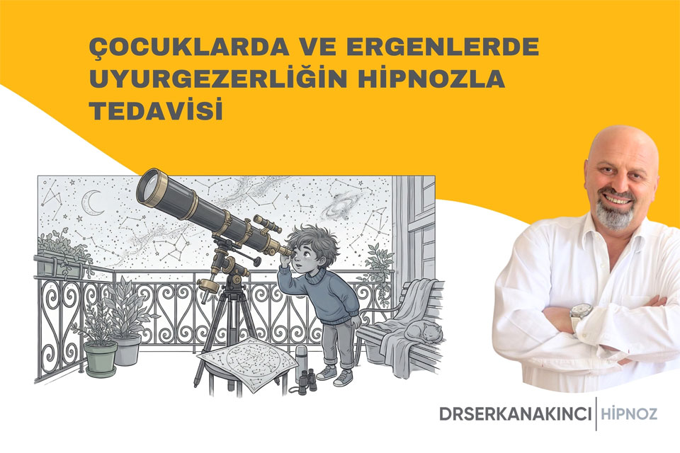 Çocuklarda Ve Ergenlerde Uyurgezerliğin Hipnozla Tedavisi