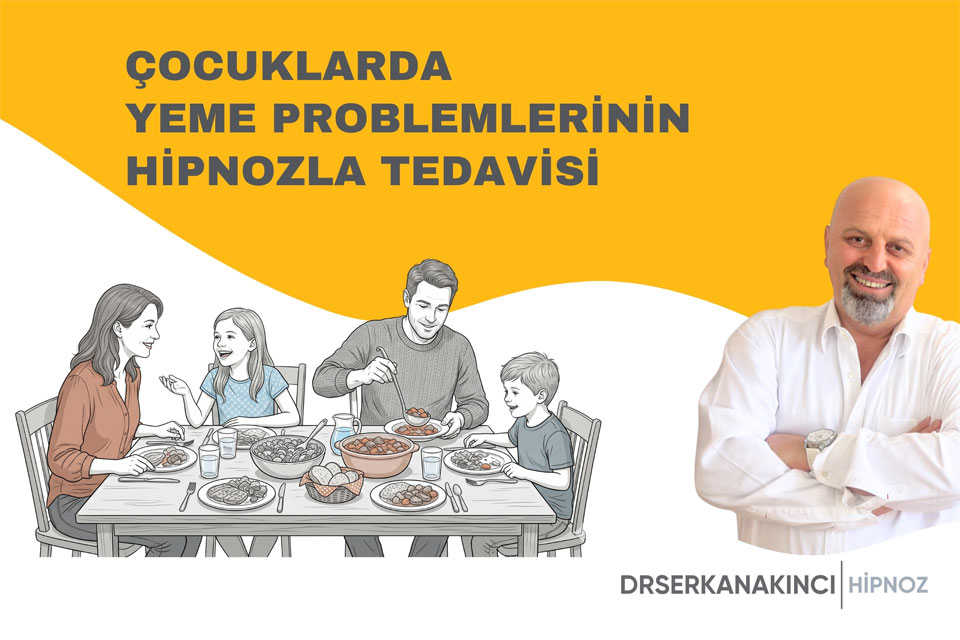 Çocuklarda Yeme Problemlerinin Hipnozla Tedavisi