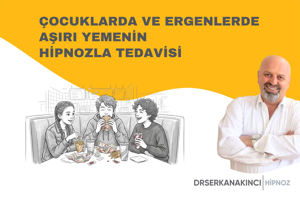 Çocuklarda ve Ergenlerde Aşırı Yemenin Hipnozla Tedavisi